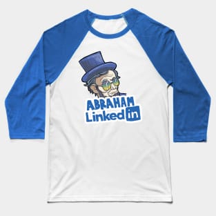 Abraham LinkedIn Baseball T-Shirt